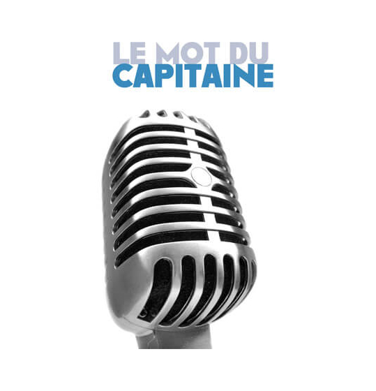 le mot du capitaine